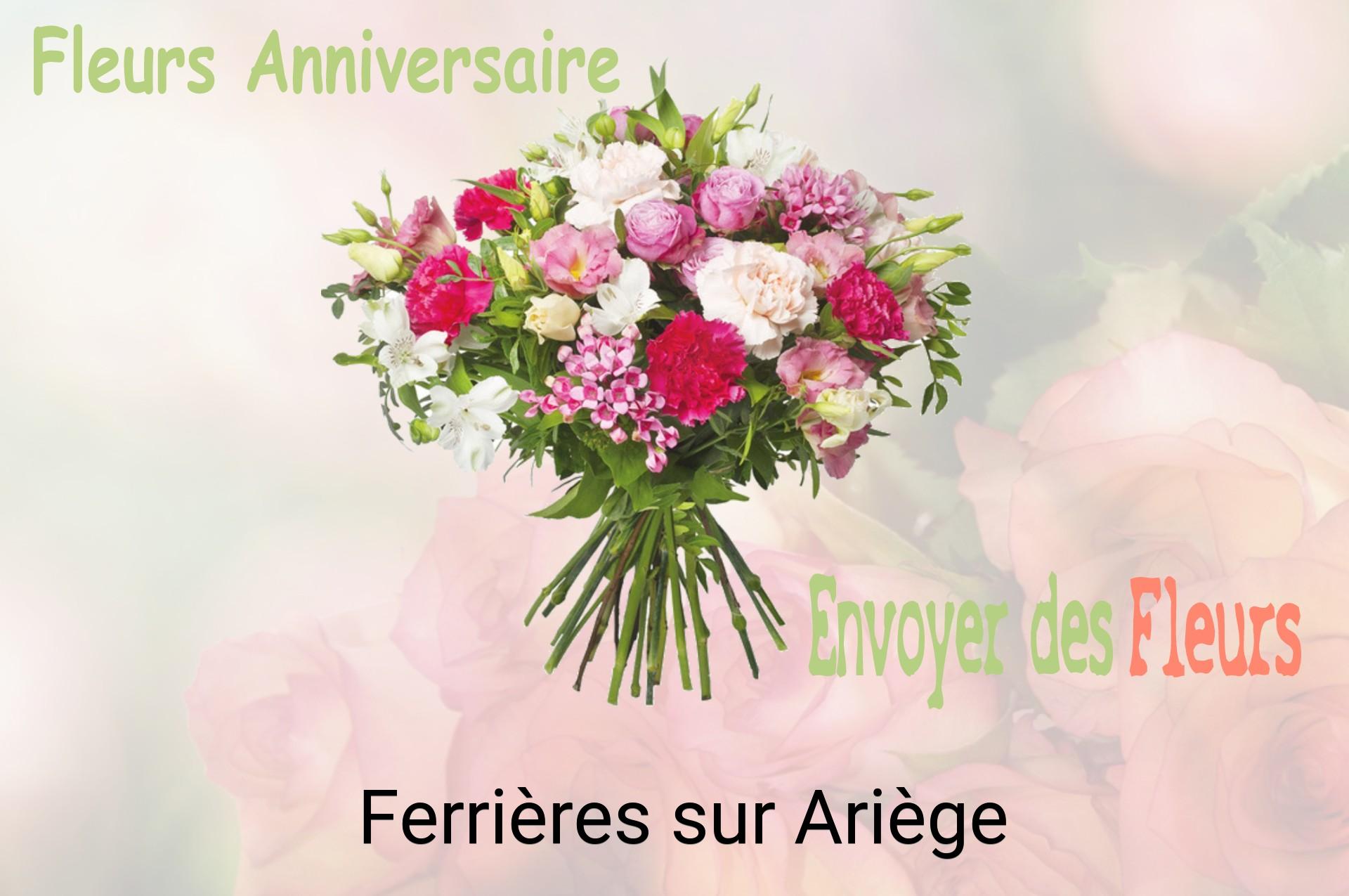 Bouquet de fleurs d’anniversaire livré à Ferrières-sur-Ariège
